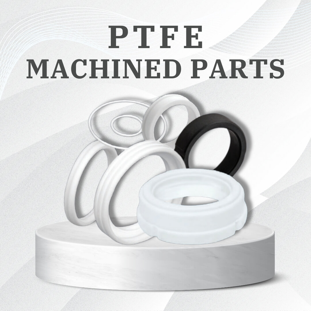 ptfe machined parts